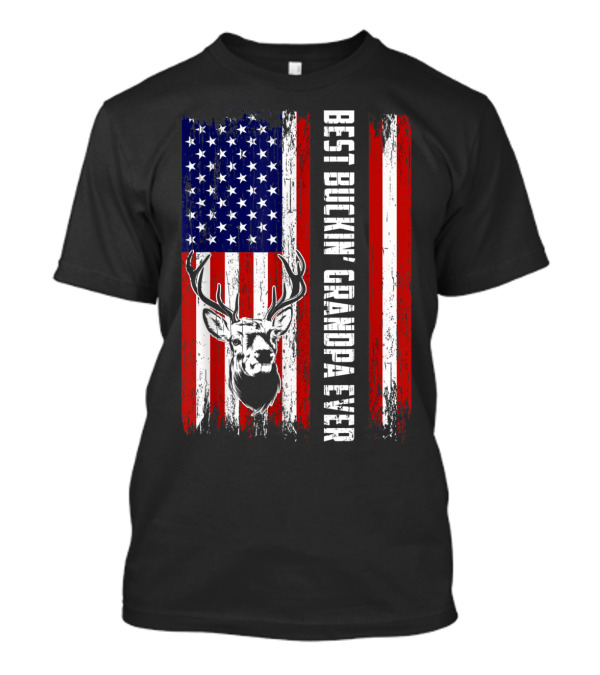 Best Buckin' Grandpa Ever American Flag Deer Hunting Bucking T-Shirt
