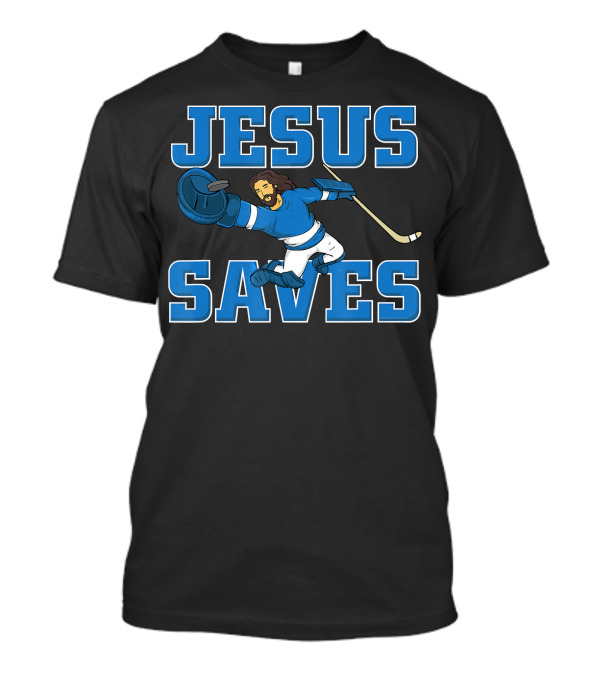 Jesus Saves Hockey Goalie Fun T-Shirt