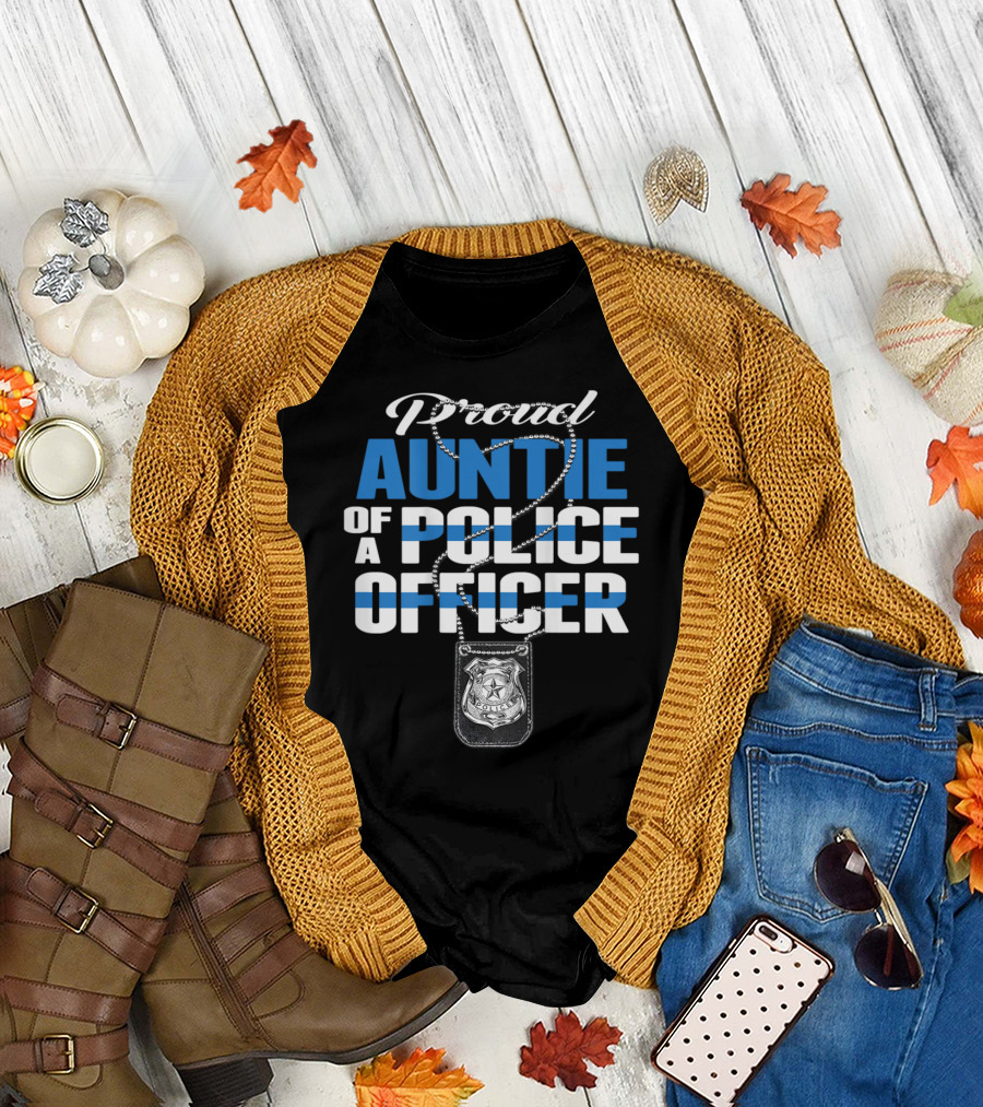 Proud Auntie Of A Police Officer Badge Thin Blue Line T-Shirt