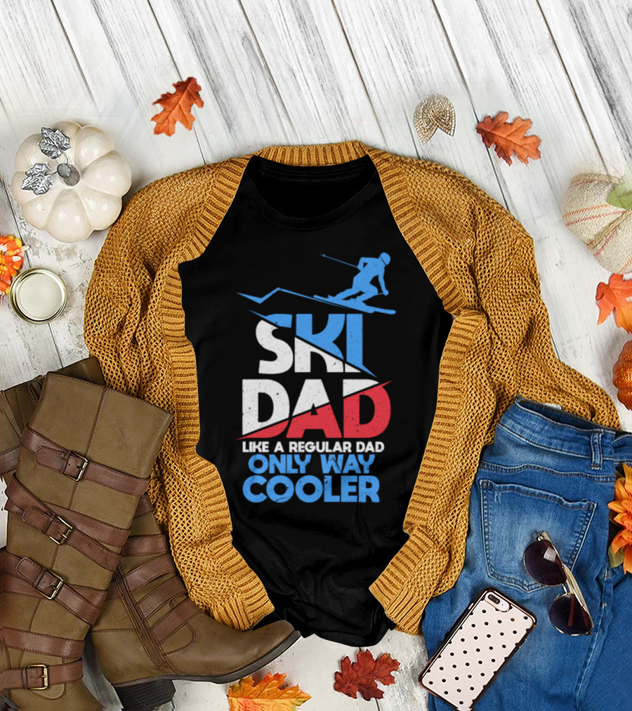 Ski Dad Like a Regular Dad Only Way Cooler T-Shirt
