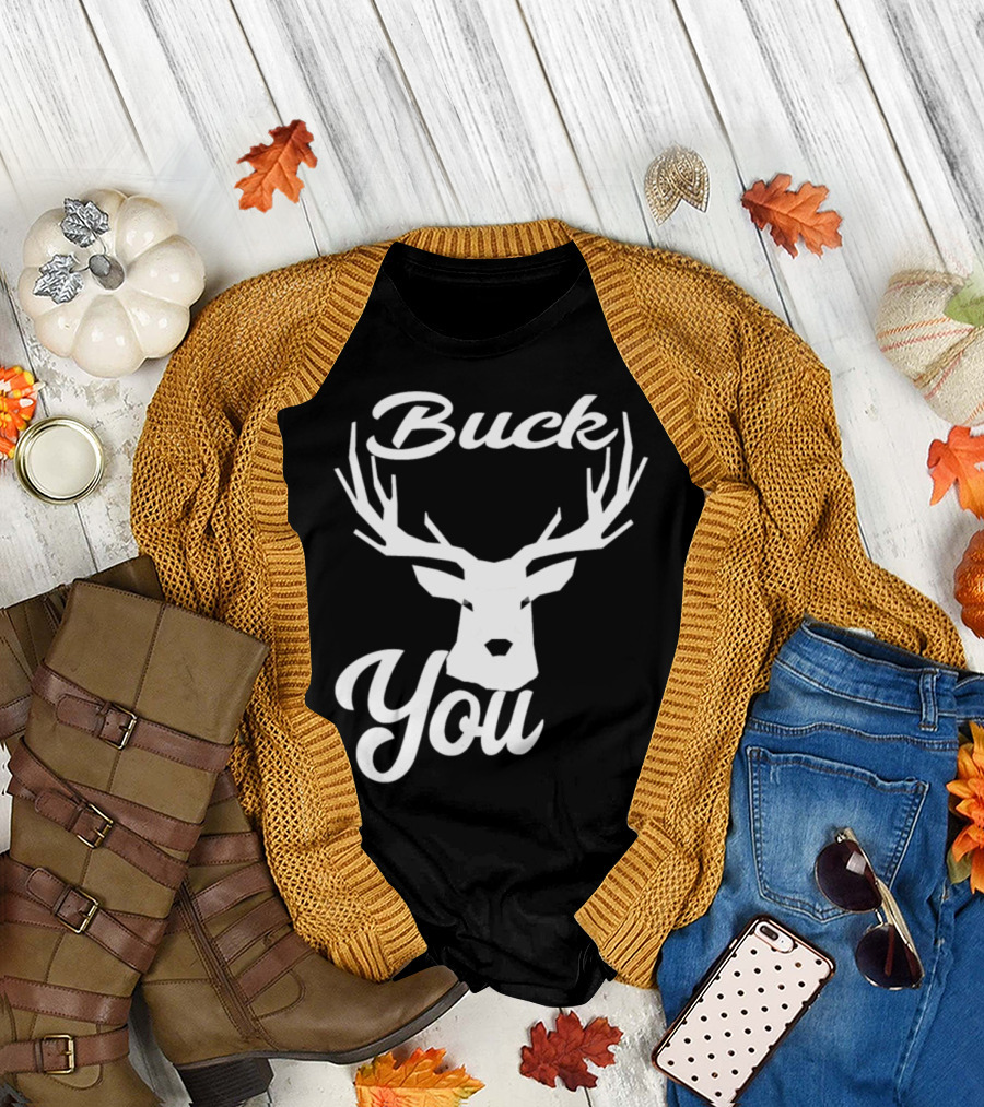 Buck You Deer Antler T-Shirt