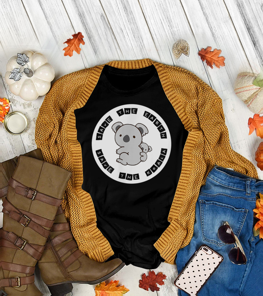 Save the Koala Save the Earth T-Shirt