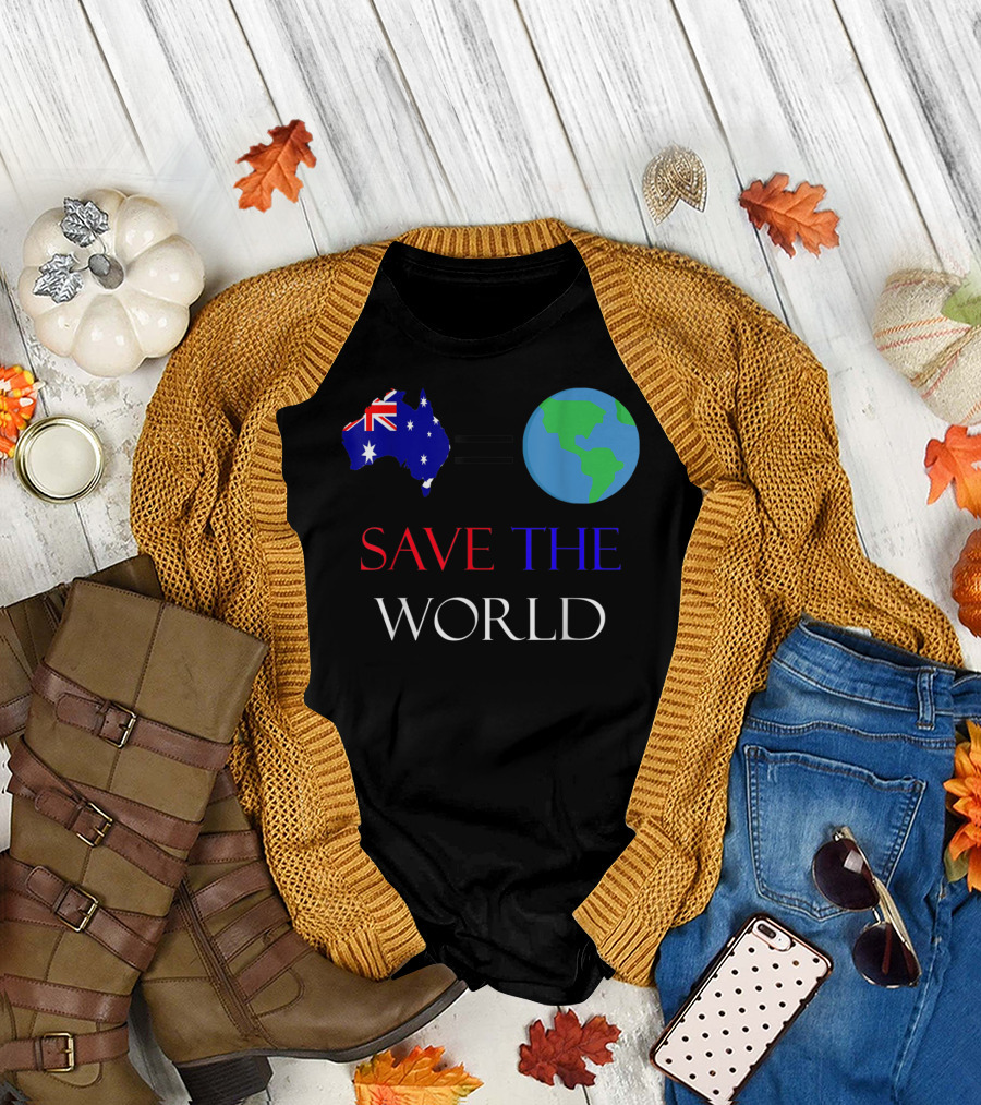 Australia Equals Save the World T-Shirt