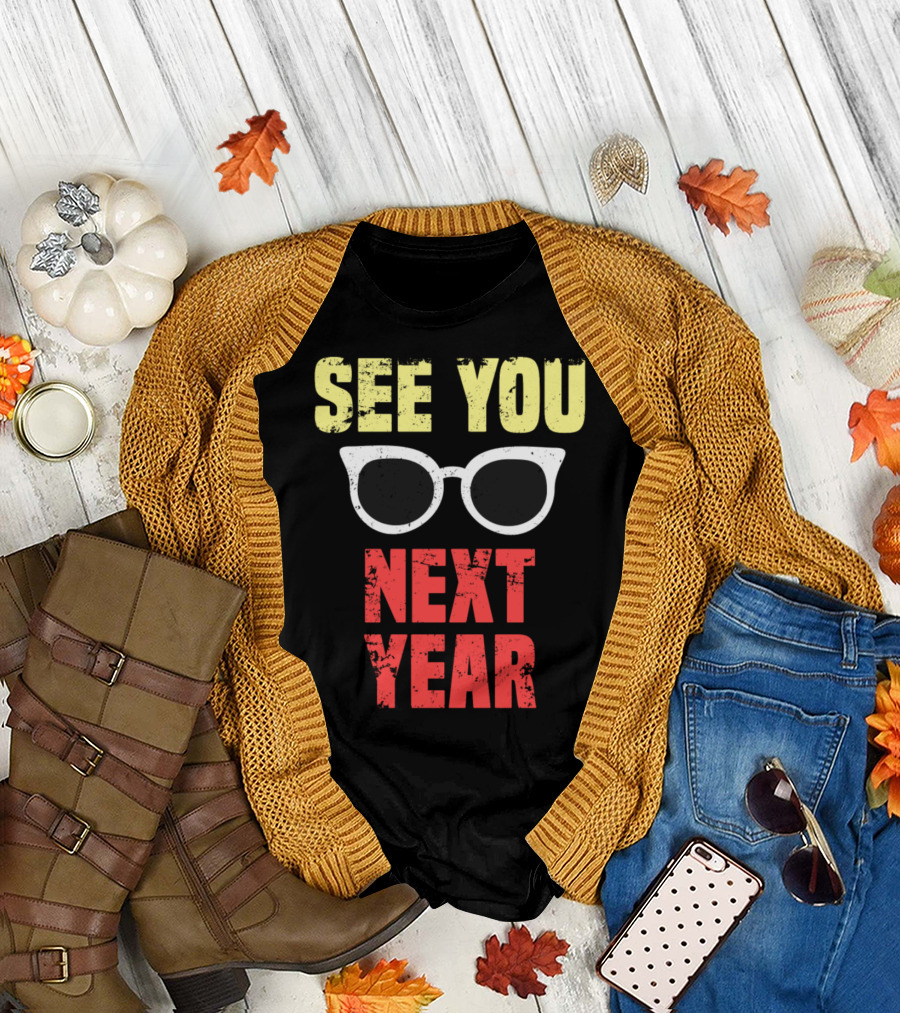 See You Next Year Funny Last Day School Glasses T-Shirt
