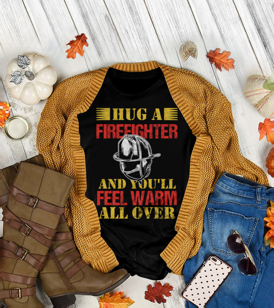 Hug A Firefighter and You'll Feel Warm All Over with Fire Helmet Icon Birthday T-Shirt