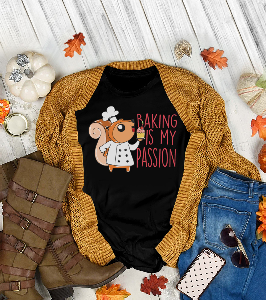 Baking Is My Passion Baker Squirrel Chef Cupcake T-Shirt