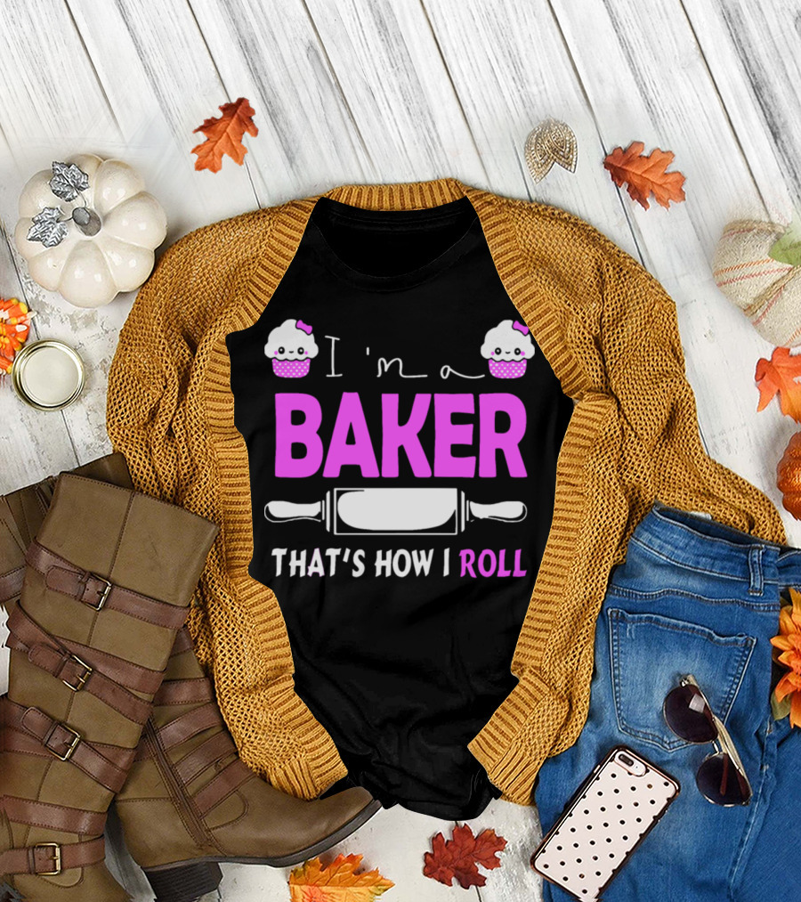 I'm A Baker That's How I Roll Pink Cupcakes Rolling Pin T-Shirt