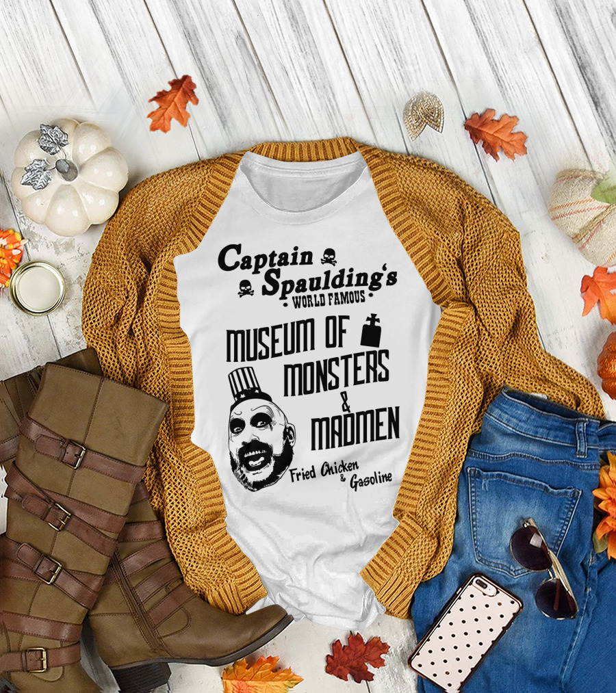 Captain Spaulding's World Famous Museum of Monsters and Madmen Fried Chicken and Gasoline T-Shirt