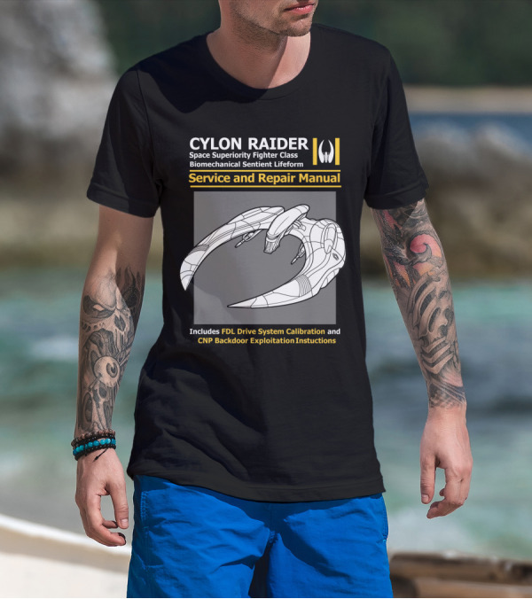 CYLON RAIDER Service And Repair Manual Biomechanical Sentient Lifeform Space Superiority Fighter Class T-Shirt