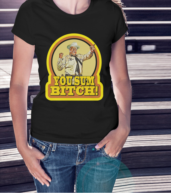 Smokey And The Bandit You Sum Bitch Vintage Image T-Shirt
