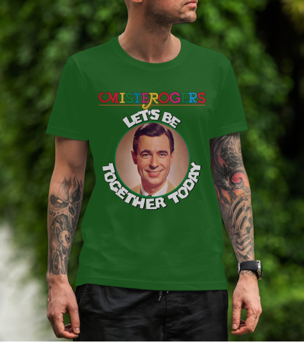 Mister Rogers Let's Be Together Today T-Shirt