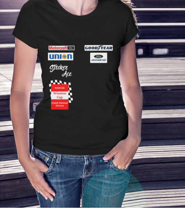 Motorcraft Union 76 Goodyear Ford Motorsport NASCAR Winston Cup Stroker Ace T-Shirt