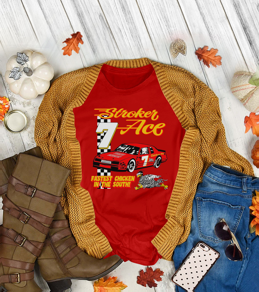Stroker Ace Fastest Chicken in the South 7 Racing Car Chicken Pit T-Shirt