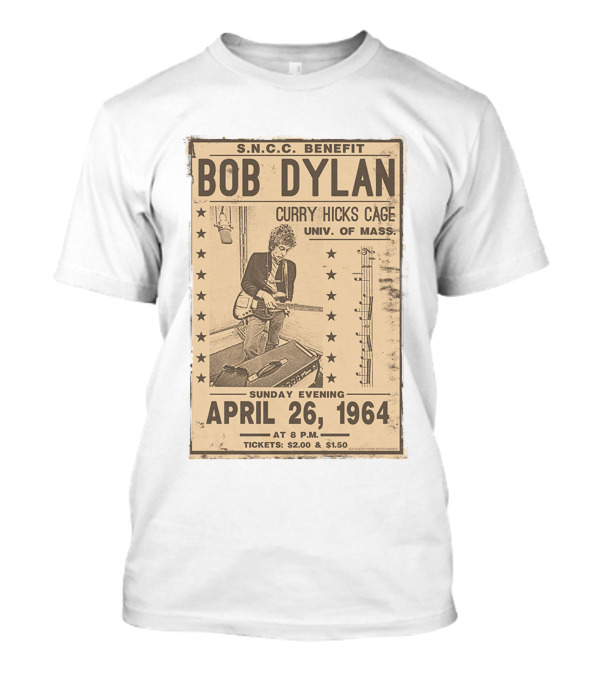 S.N.C.C. Benefit Bob Dylan Curry Hicks Cage Univ. Of Mass. April 26, 1964 T-Shirt