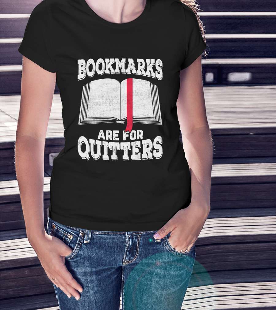 Bookmarks Are For Quitters Open Book Red Bookmark T-Shirt