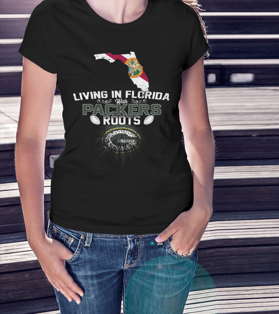 Living In Florida With Green Bay Packers Roots And Florida Outline T-Shirt
