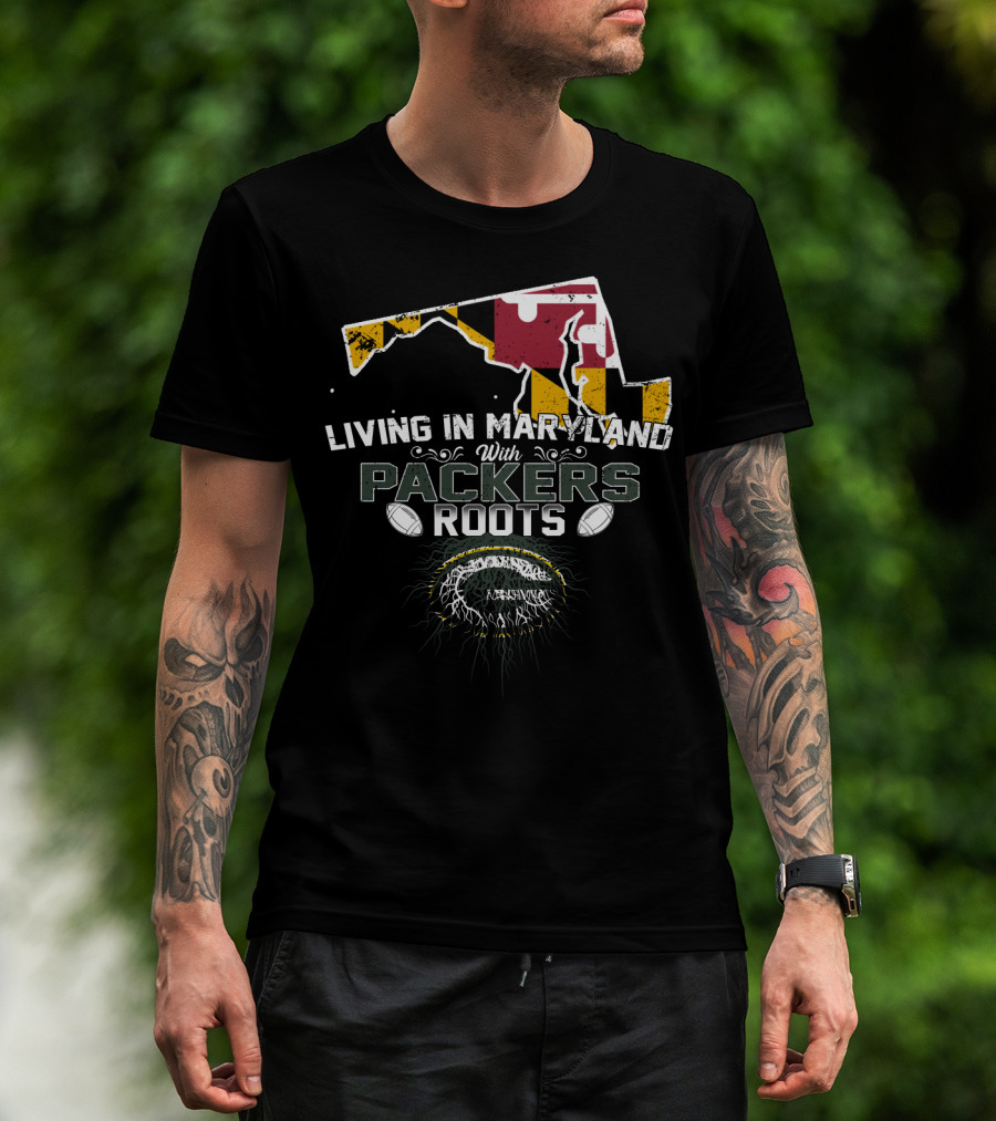 Living In Maryland With Green Bay Packers Roots Featuring Maryland Flag Map And Football Elements T-Shirt