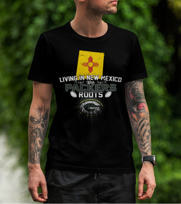 Living In New Mexico With Green Bay Packers Roots Zia Symbol Football T-Shirt