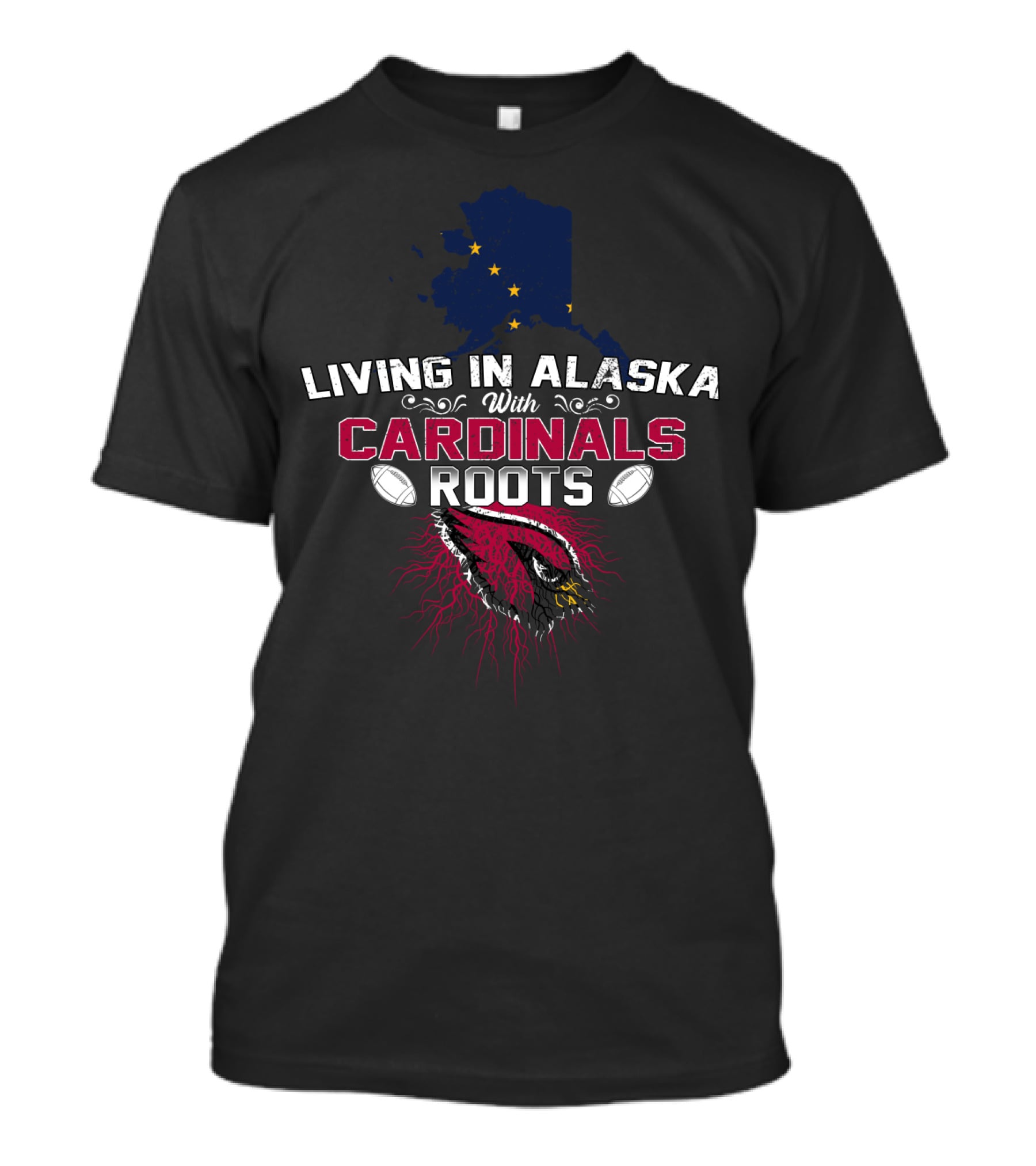 Living In Alaska With Cardinals Roots Featuring Football And Stars T-Shirt
