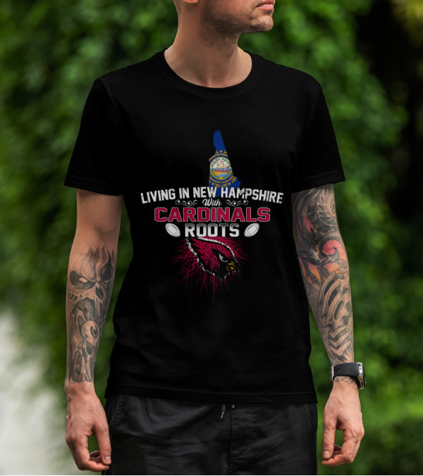 Living In New Hampshire With Cardinals Roots New Hampshire State Seal Football Connection T-Shirt