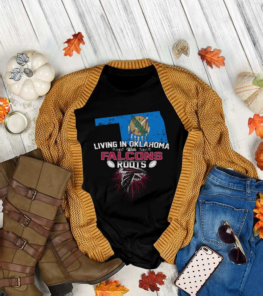 Living In Oklahoma With Falcons Roots Oklahoma Flag and Football T-Shirt
