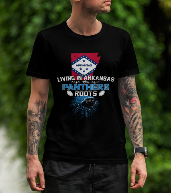 Living In Arkansas With Panthers Roots Arkansas Flag Panthers Logo Football T-Shirt