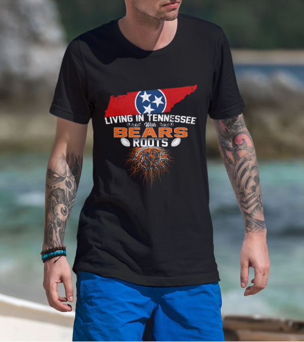 Living In Tennessee With Chicago Bears Roots And Tennessee Flag Map T-Shirt