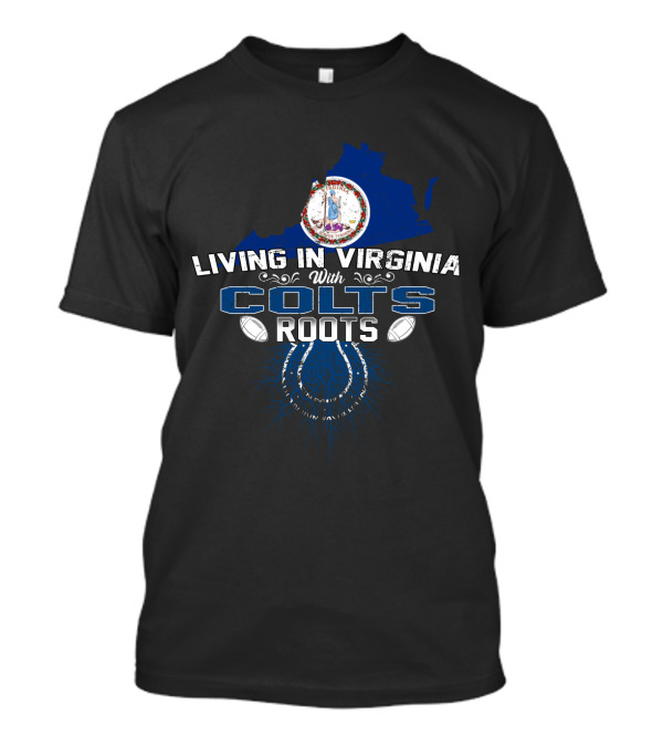 Living In Virginia With Colts Roots Virginia Map Seal And Blue Horse Shoe T-Shirt