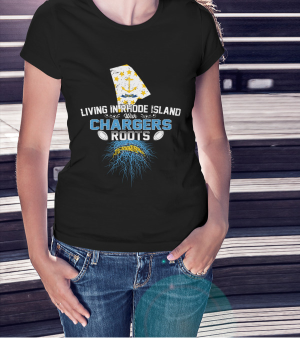 Living In Rhode Island With Chargers Roots Anchor Football T-Shirt