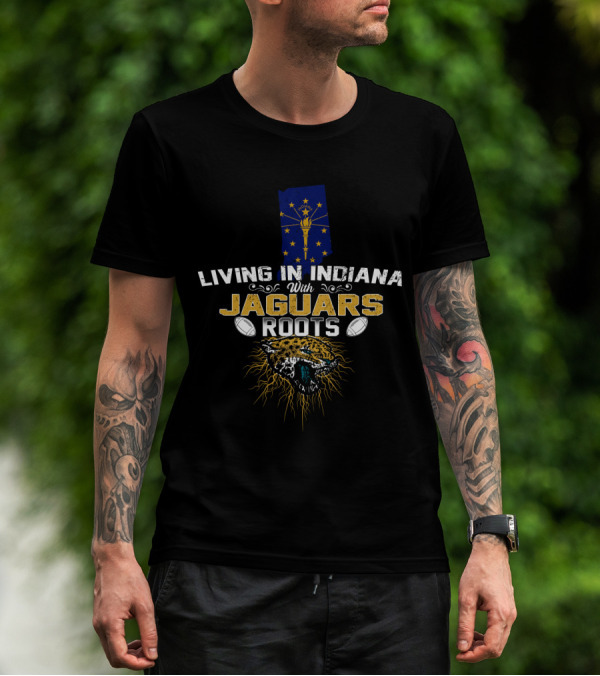 Living In Indiana With Jaguars Roots Indiana Flag Jaguar Head Footballs T-Shirt