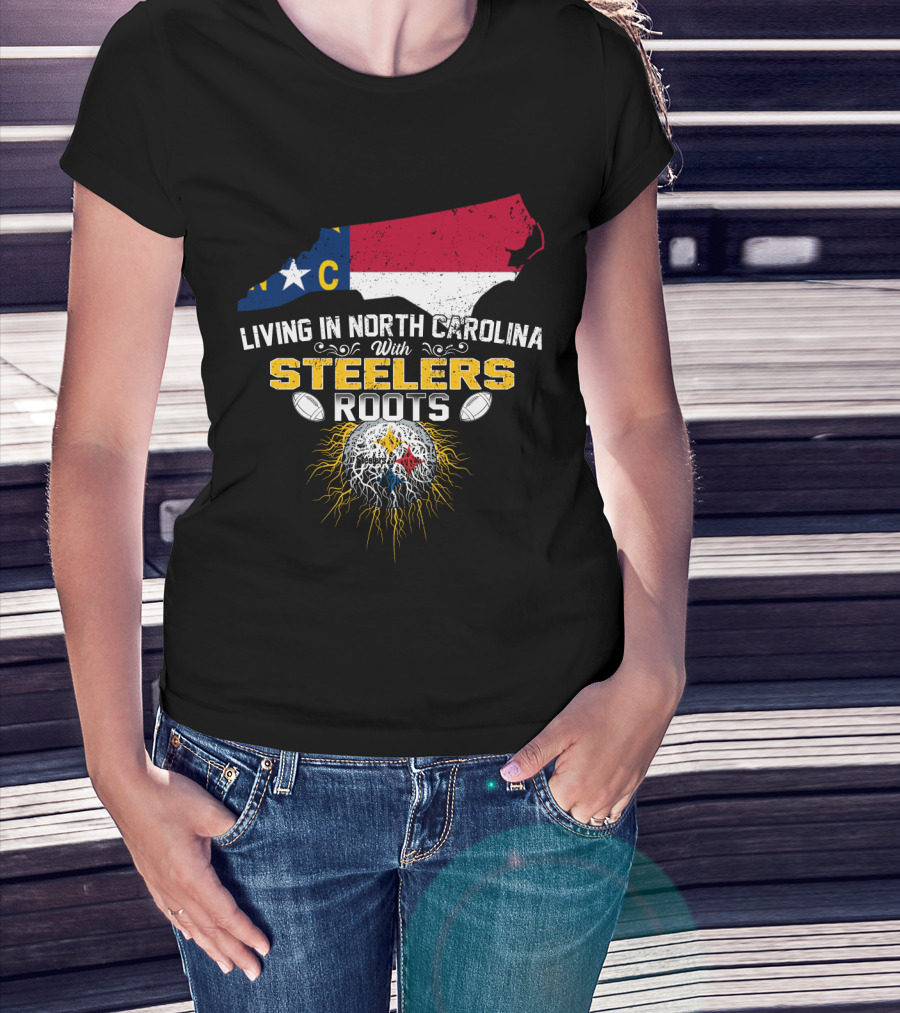 Living In North Carolina With Steelers Roots T-Shirt