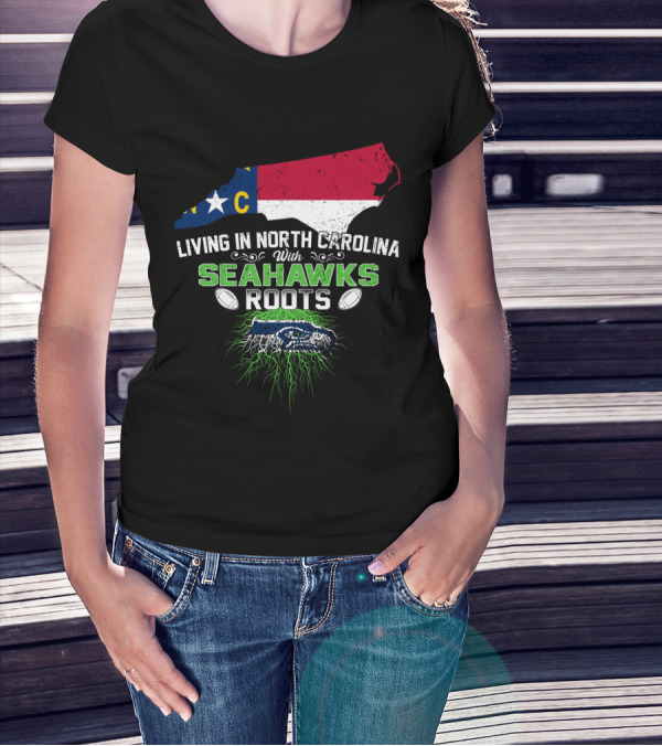 Living In North Carolina With Seahawks Roots NC Map T-Shirt