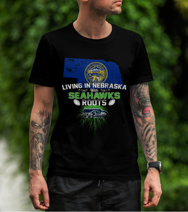 Living In Nebraska With Seahawks Roots Nebraska State Seal And Seahawks Logo Football T-Shirt