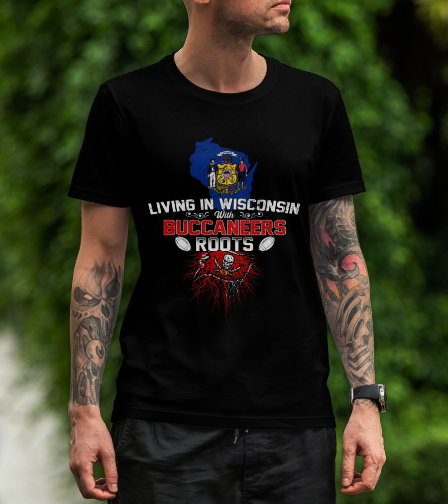 Living In Wisconsin Representing Buccaneers Roots With Wisconsin Map And Football T-Shirt