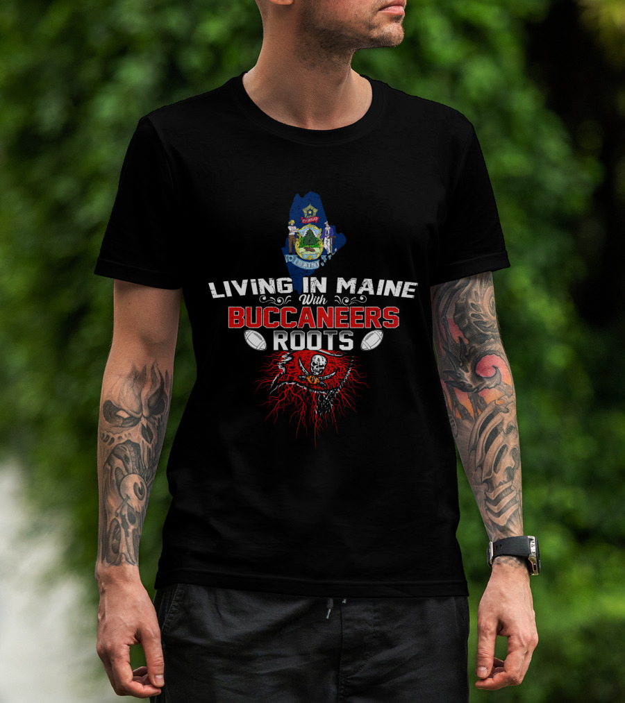 Living In Maine With Buccaneers Roots And Flag Football Symbols T-Shirt