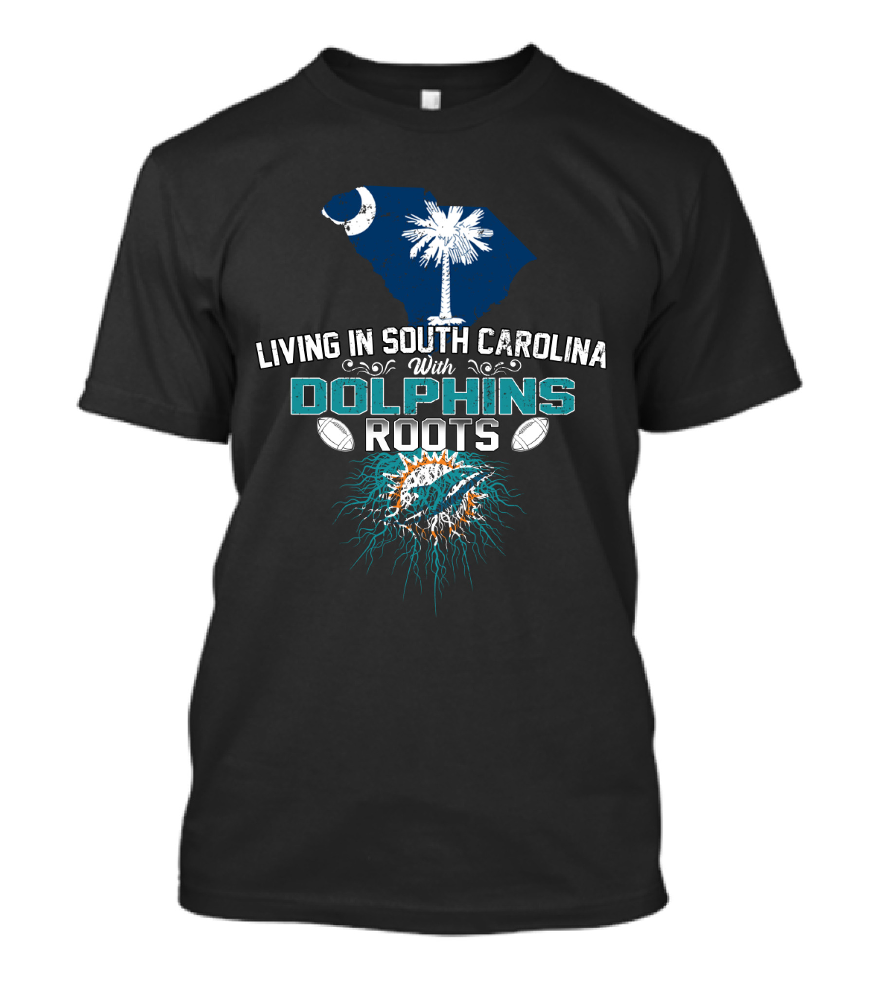 Living In South Carolina With Miami Dolphins Roots Palmetto Moon T-Shirt