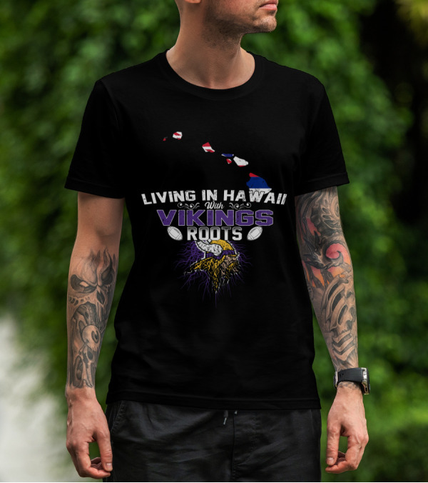 Living In Hawaii With Vikings Roots Football Helmet Map T-Shirt