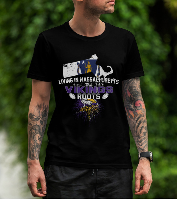 Living In Massachusetts With Vikings Roots Nordic Heritage Football Motif T-Shirt