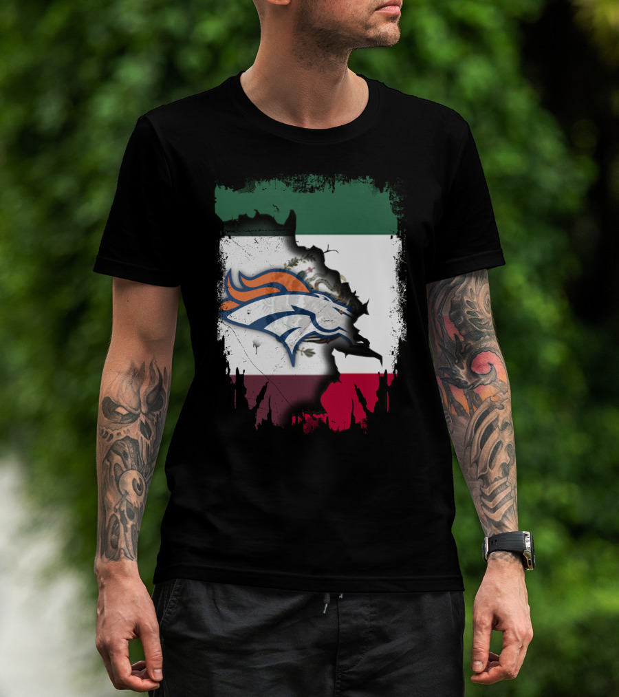 Mexico Flag With Broncos Logo Together T-Shirt