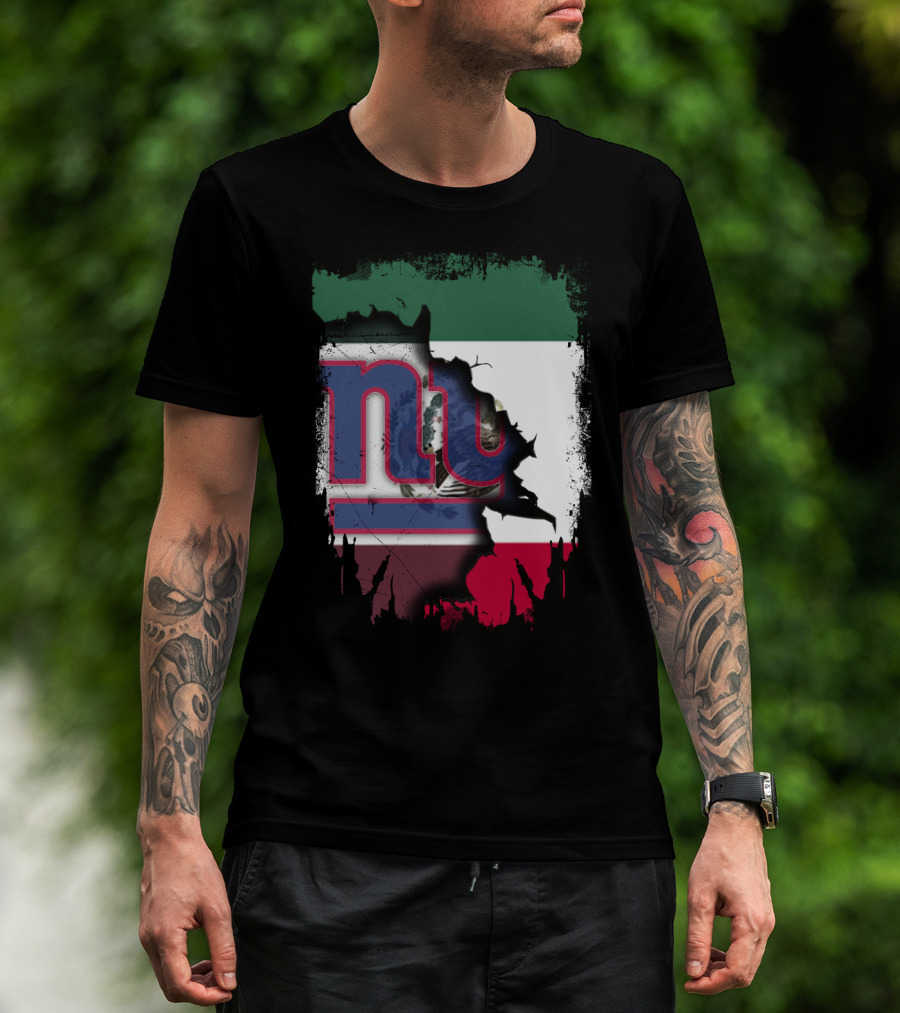 Mexico Flag And NY Giants Logo Fusion Together T-Shirt