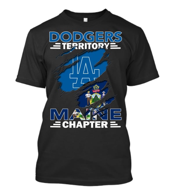 Dodgers Territory Maine Chapter LA Logo State Flag Integration T-Shirt