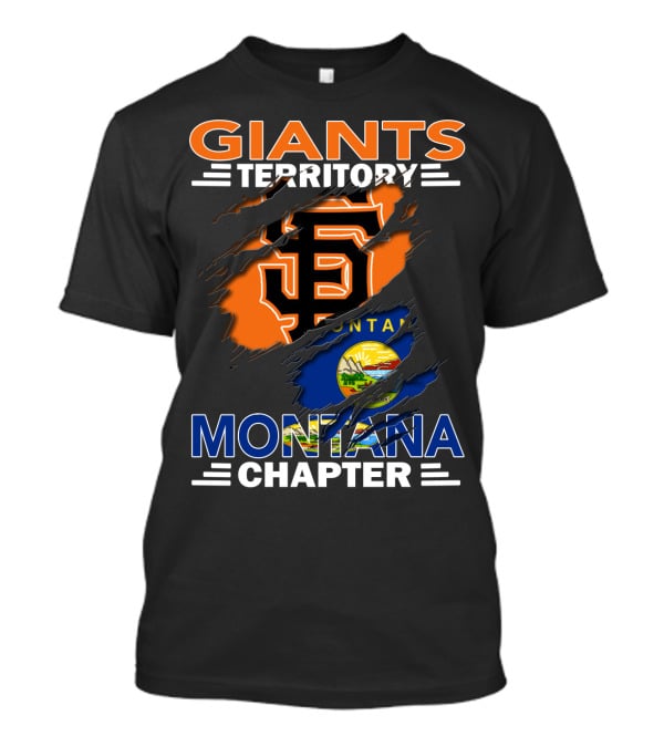 Giants Territory Montana Chapter San Francisco Giants Logo And Montana State Flag T-Shirt