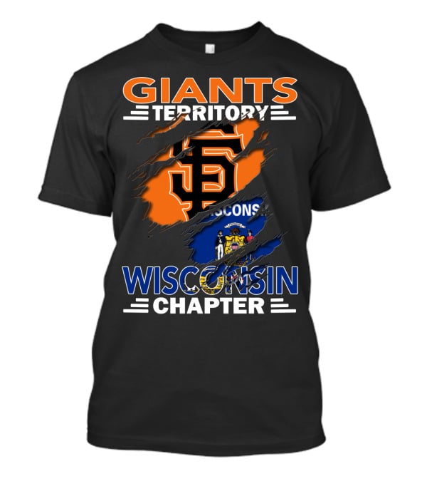 Giants Territory Wisconsin Chapter San Francisco Logo Giants Flag T-Shirt