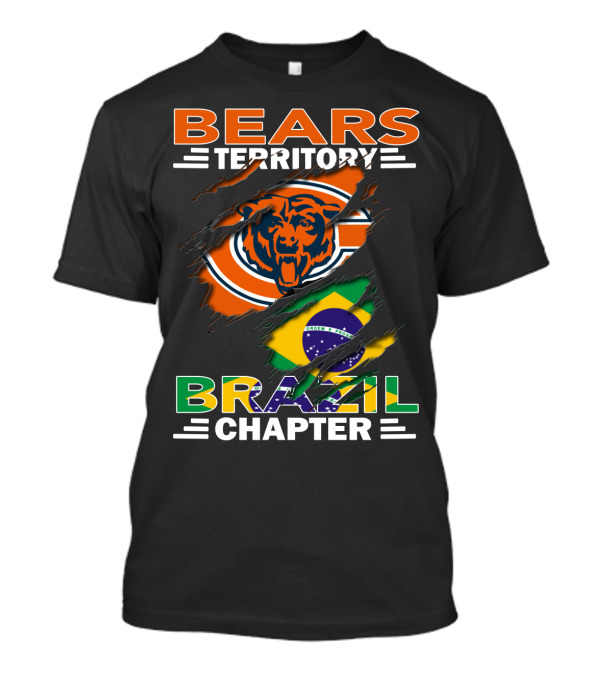 Bears Territory Brazil Chapter Chicago Bears Fan Club Brazil Flag T-Shirt