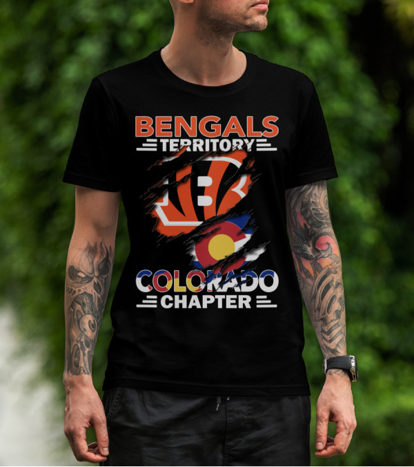 Bengals Territory Colorado Chapter B Logo And Colorado Flag T-Shirt