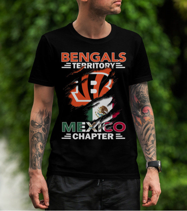 Bengals Territory Mexico Chapter NFL Logo With Mexican Flag Elements T-Shirt