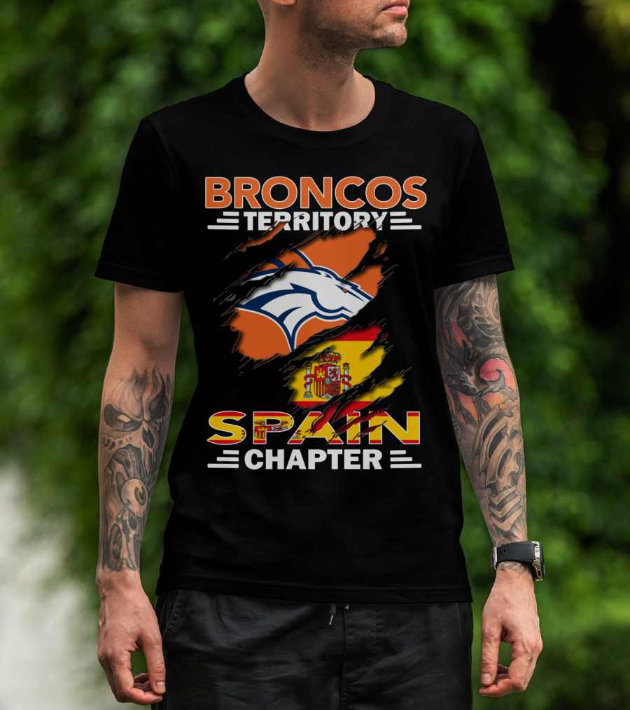 Broncos Territory Spain Chapter Broncos Logo Spain Flag T-Shirt