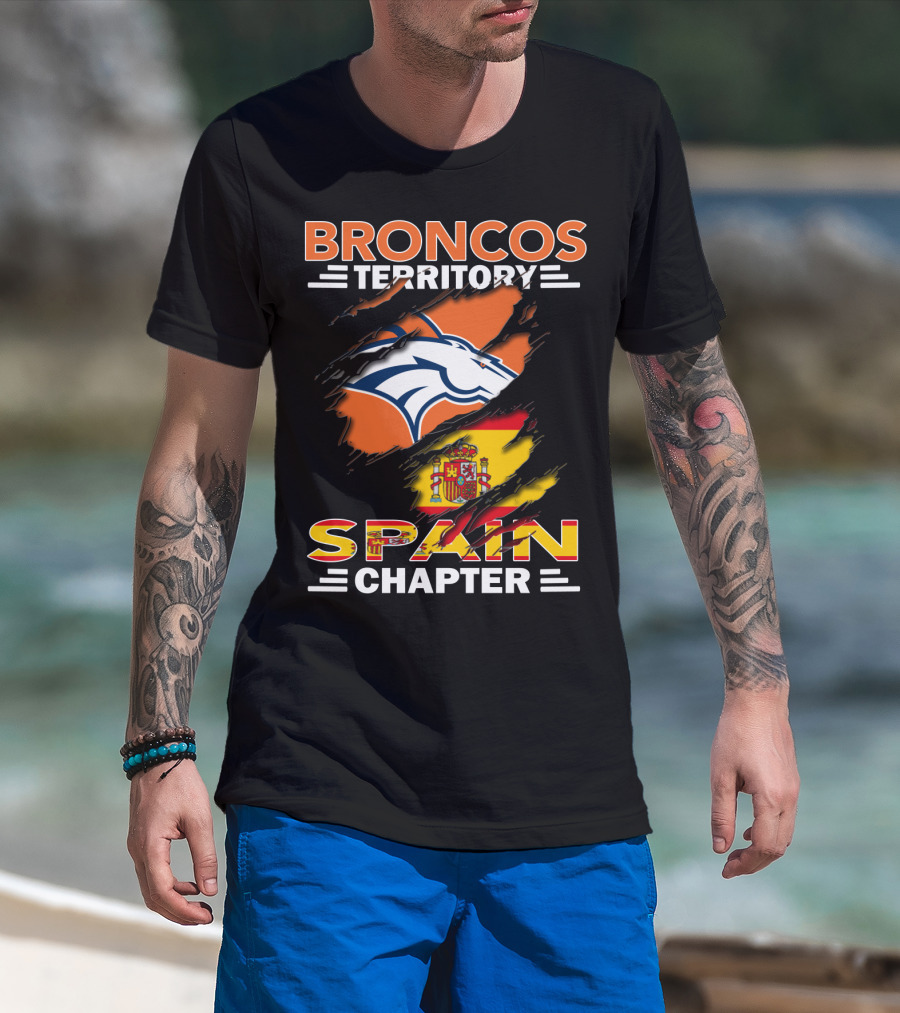 Broncos Territory Spain Chapter Broncos Logo Spain Flag T-Shirt