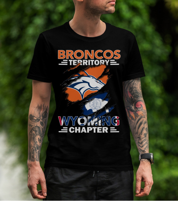 Broncos Territory Wyoming Chapter Broncos Logo Wyoming Flag T-Shirt