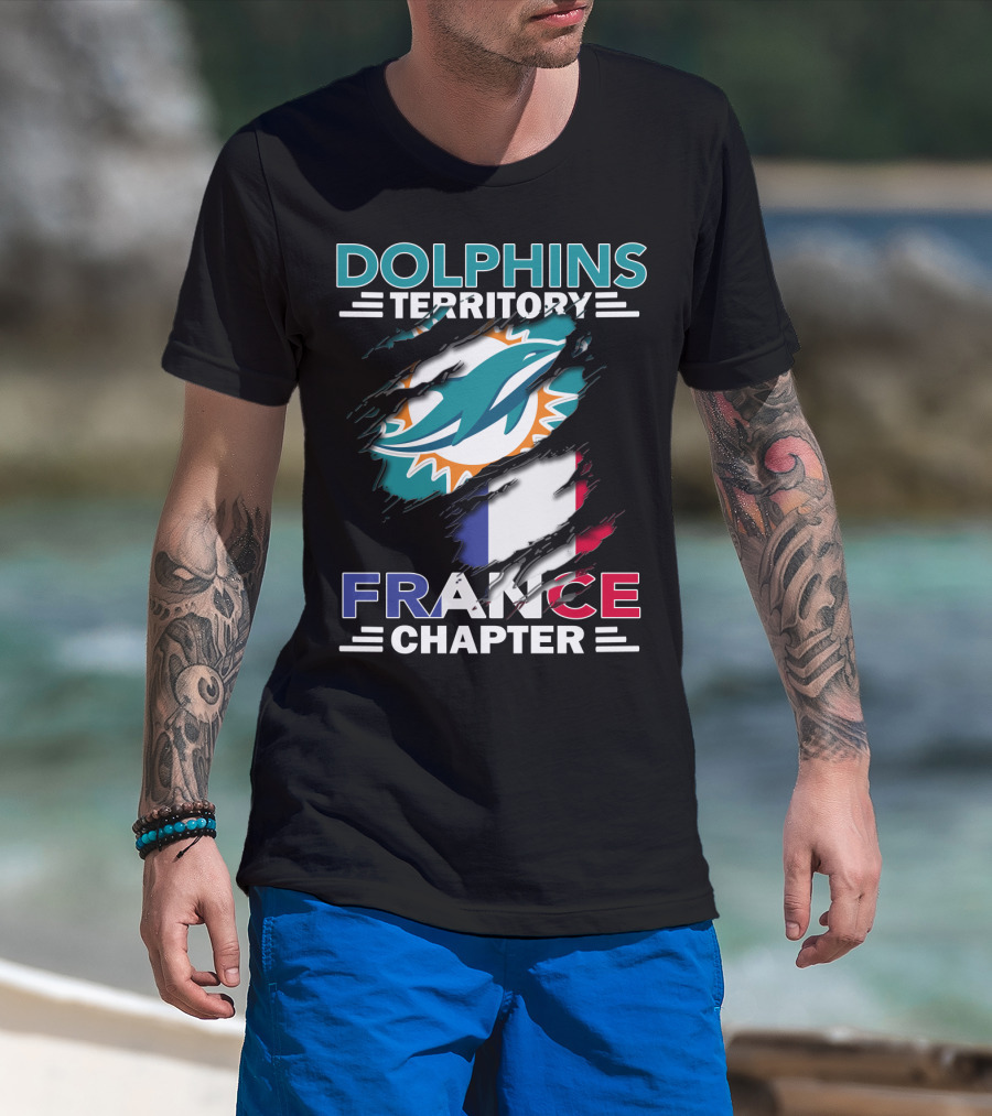 Dolphins Territory France Chapter Miami Logo And French Flag T-Shirt